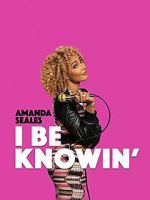 Watch Amanda Seales: I Be Knowin\' Movie4k