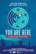 Watch You Are Here: A Come From Away Story Movie4k