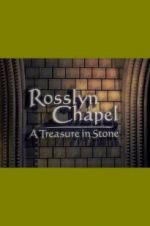 Watch Rosslyn Chapel: A Treasure in Stone Movie4k