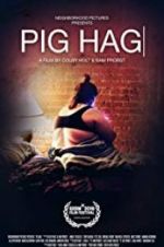 Watch Pig Hag Movie4k