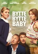 Watch Bytte bytte baby Movie4k