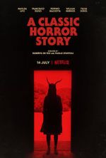 Watch A Classic Horror Story Movie4k