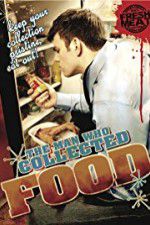 Watch The Man Who Collected Food Movie4k