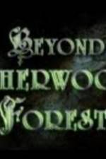 Watch Beyond Sherwood Forest Movie4k