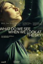 Watch What Do We See When We Look at the Sky? Movie4k