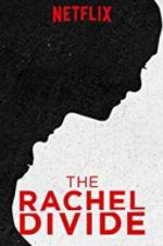 Watch The Rachel Divide Movie4k