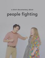 Watch A Short Documentary About People Fighting Movie4k