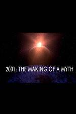 Watch 2001: The Making of a Myth Movie4k