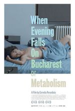 Watch When Evening Falls on Bucharest or Metabolism Movie4k