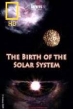 Watch National Geographic Birth of The Solar System Movie4k