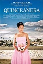 Watch Quinceaera Movie4k