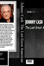 Watch Johnny Cash: The Last Great American Movie4k