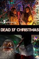 Watch Dead by Christmas Movie4k