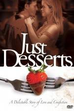 Watch Just Desserts Movie4k