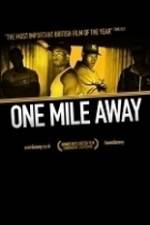 Watch One Mile Away Movie4k