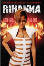 Watch Rihanna: Good Girl, Bad Girl Movie4k