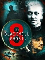 Watch The Blackwell Ghost 8 Movie4k