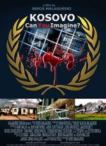 Watch Kosovo: Can You Imagine? Movie4k