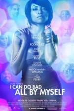 Watch I Can Do Bad All by Myself Movie4k