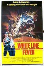 Watch White Line Fever Movie4k