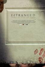 Watch Estranged Movie4k