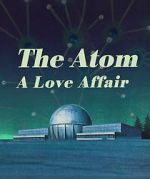 Watch The Atom a Love Story Movie4k