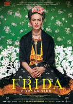 Watch Frida. Viva la Vida Movie4k