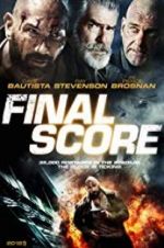 Watch Final Score Movie4k