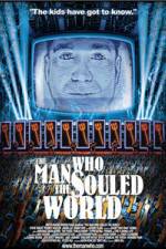 Watch The Man Who Souled the World Movie4k