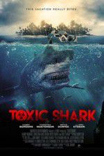 Watch Toxic Shark Movie4k