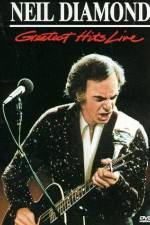 Watch Neil Diamond Greatest Hits Live Movie4k