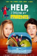 Watch Help, I Shrunk My Parents Movie4k