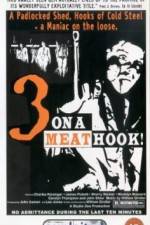 Watch Three on a Meathook Movie4k