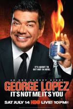 Watch George Lopez It's Not Me It's You Movie4k