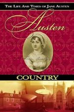 Watch Austen Country: The Life & Times of Jane Austen Movie4k