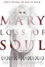 Watch Mary Loss of Soul Movie4k