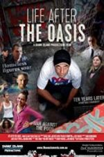 Watch The Oasis: Ten Years Later Movie4k