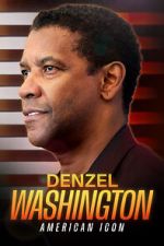 Watch Denzel Washington: American Icon Movie4k