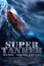 Watch Super Tanker Movie4k