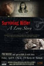 Watch Surviving Hitler A Love Story Movie4k