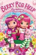 Watch Strawberry Shortcake: Berry Big Help Movie4k