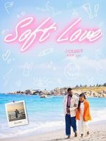 Watch Soft Love Movie4k