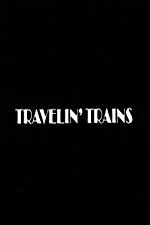 Watch Travelin Trains Movie4k