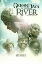 Watch Green Days by the River Movie4k