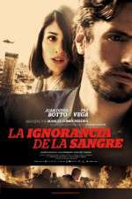 Watch La ignorancia de la sangre Movie4k