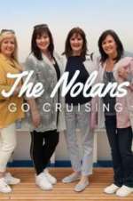 Watch The Nolans Go Cruising Movie4k
