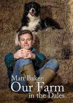 Watch Matt Baker: Our Farm in the Dales Movie4k