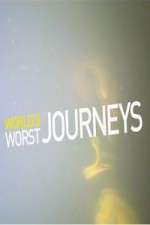 Watch World's Worst Journeys from Hell Movie4k