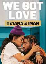 Watch We Got Love Teyana & Iman Movie4k
