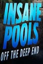 Watch Insane Pools Off the Deep End Movie4k